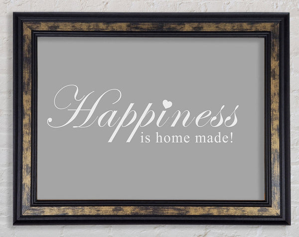 Home Quote Happiness Is Home Made Grey White Framed Print