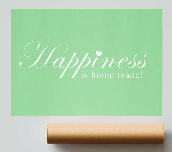 Home Quote Happiness Is Home Made Green Print