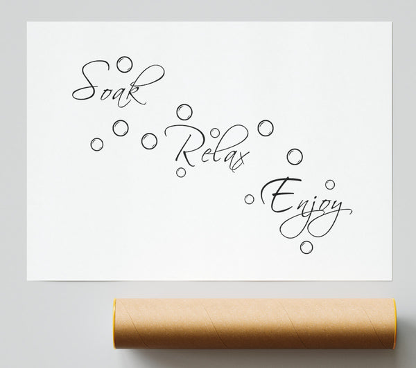 Bathroom Quote Soak Relax Enjoy White Giclee Print