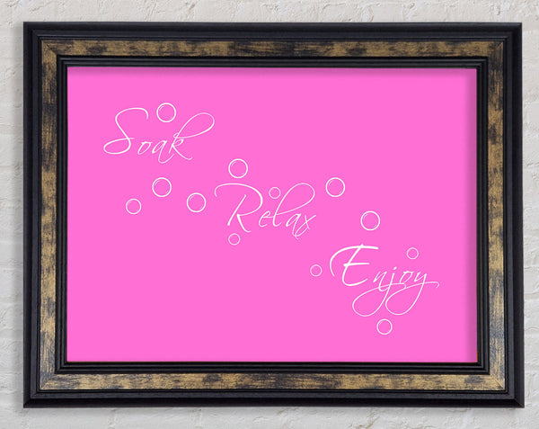 Bathroom Quote Soak Relax Enjoy Vivid Pink Framed Print