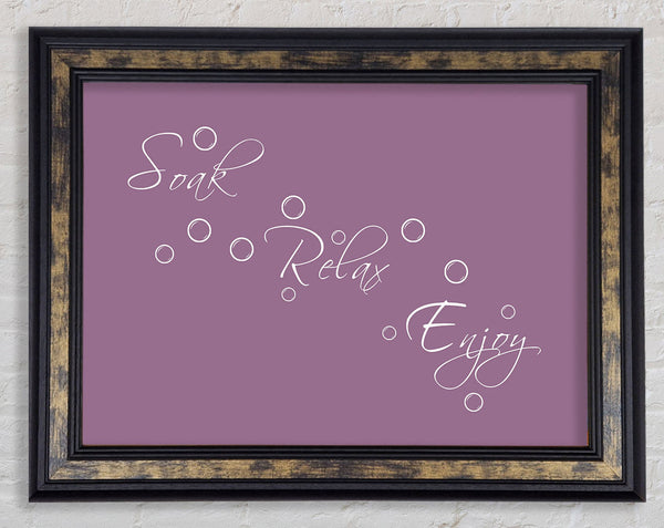Bathroom Quote Soak Relax Enjoy Dusty Pink Framed Print