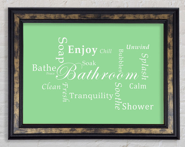 Bathroom Quote Bathroom Tranquility Green Framed Print