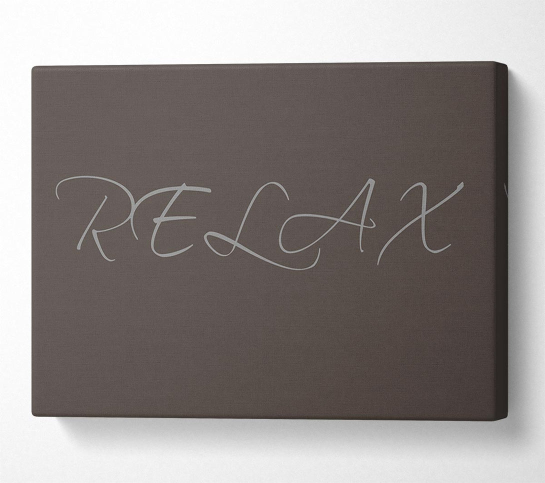  A Canvas Print of Bathroom Quote Relax Chocolate Canvas Print