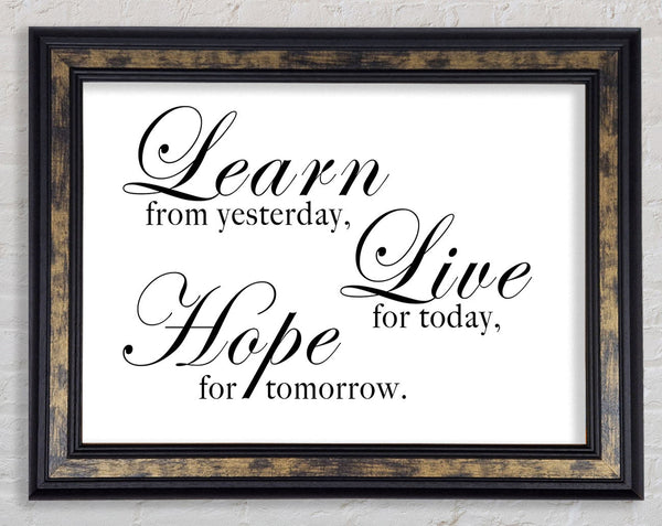 Home Quote Learn Live Hope White Framed Print