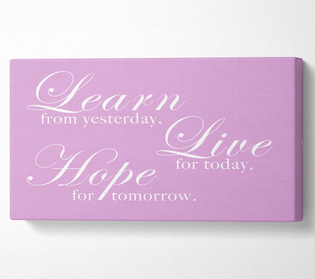  A Canvas Print of Home Quote Learn Live Hope Pink Canvas Art