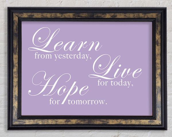 Home Quote Learn Live Hope Lilac Framed Print