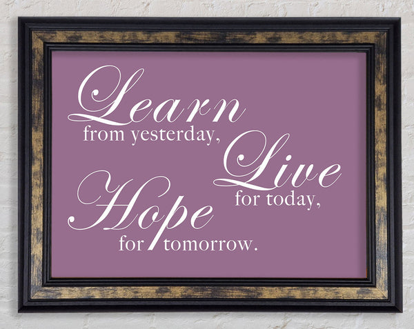 Learn Live Hope Dusty Pink Framed Print