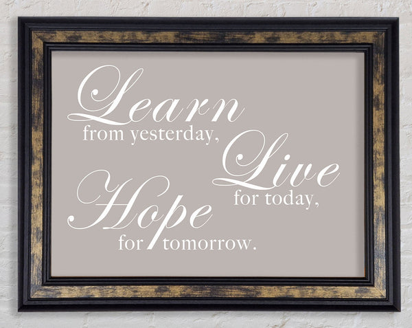 Learn Live Hope Beige Framed Print