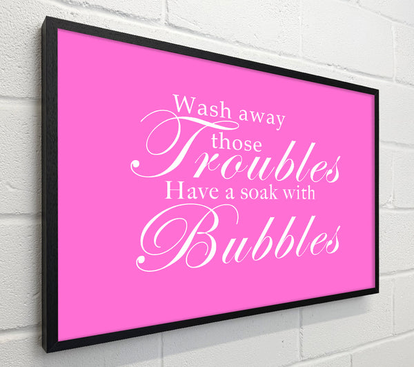 Bathroom Quote Wash Away Those Troubles Vivid Pink