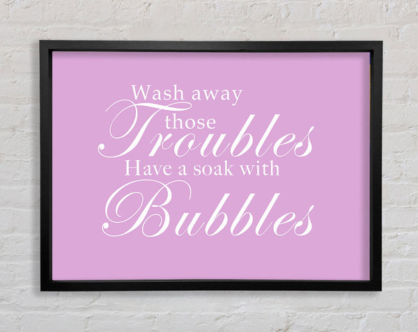 Badezimmer Zitat Wash Away Those Troubles Pink