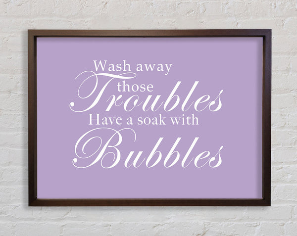 Badezimmer Zitat Wash Away Those Troubles Lila