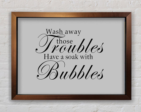 Badezimmer Zitat Wash Away Those Troubles Grau