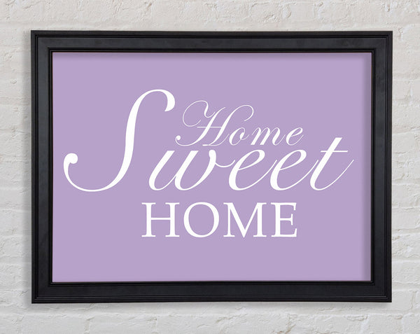 Home Zitat Home Sweet Home Lila