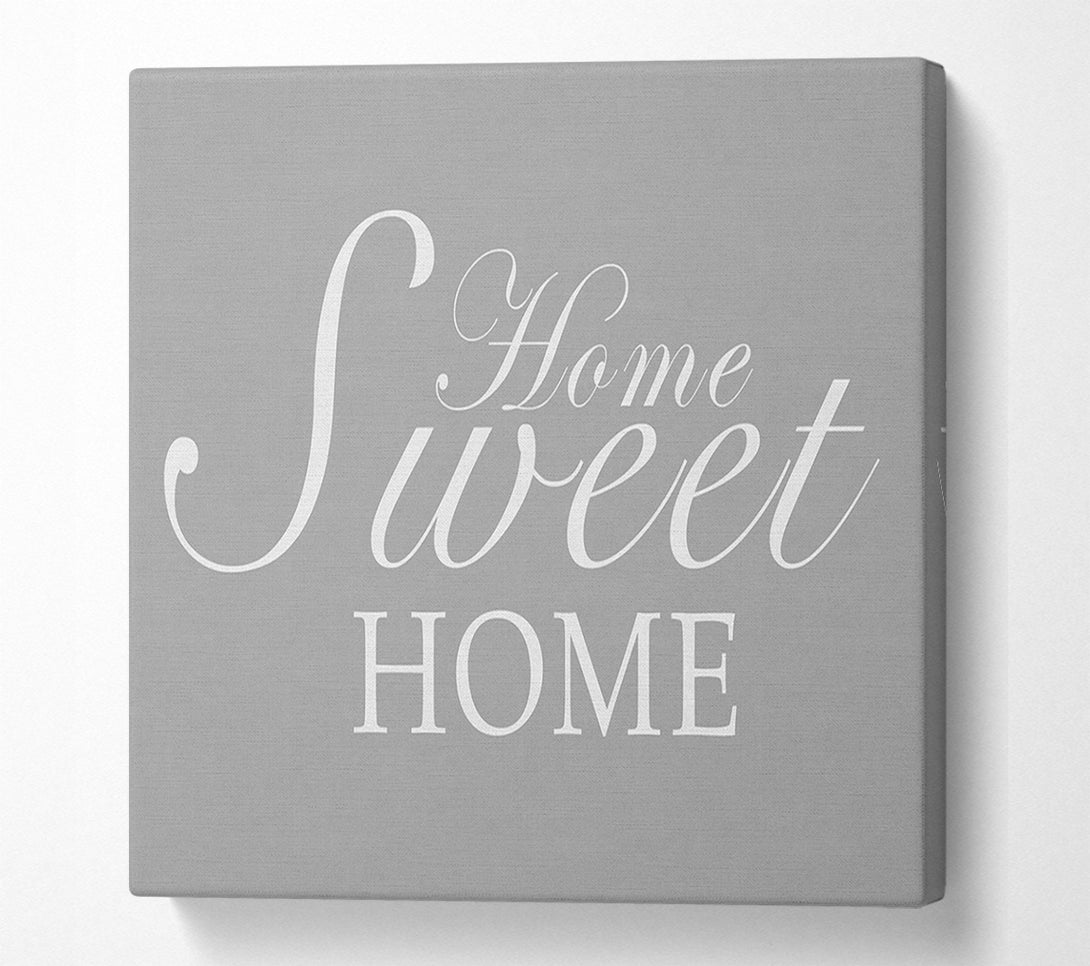  A Canvas Print of Home Quote Home Sweet Home Grey White Canvas Art