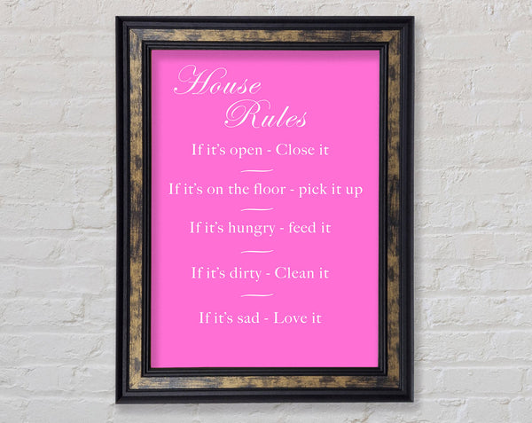 House Rules 2 Vivid Pink Framed Print