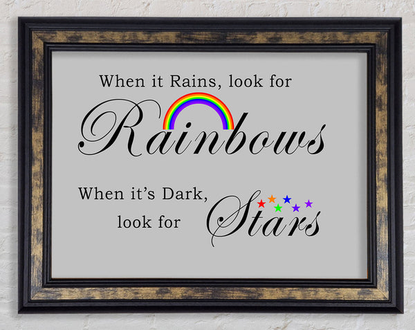 When It Rains Look For Rainbows 2 Grey Framed Print