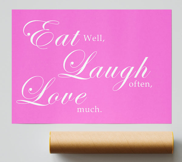 Kitchen Quote Eat Laugh Love Vivid Pink Giclee Print