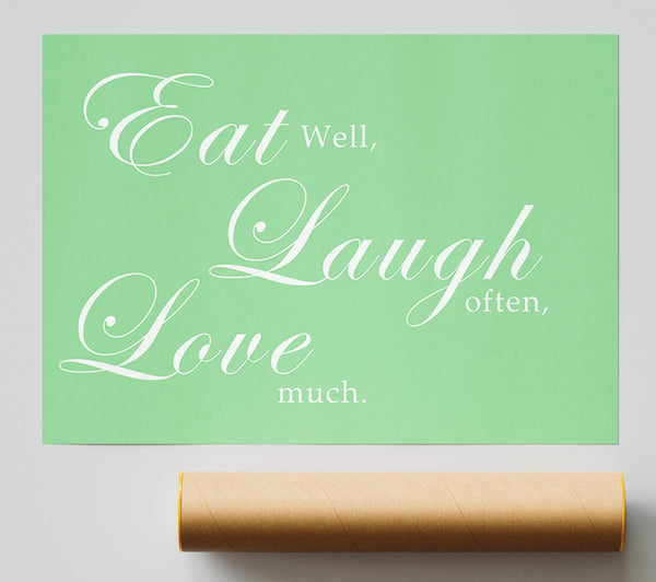 Kitchen Quote Eat Laugh Love Green Giclee Print