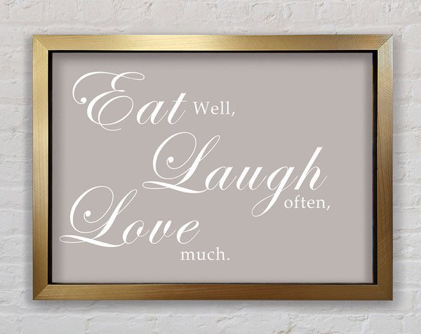 Kitchen Quote Eat Laugh Love Beige Framed Print