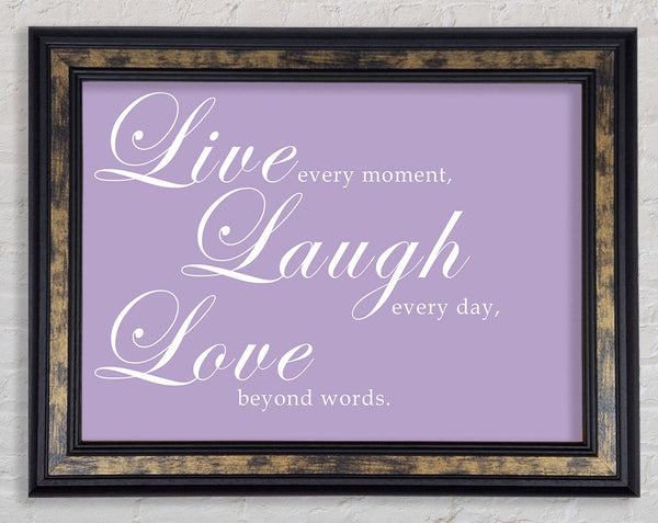 Love Quote Live Laugh Love 2 Lilac Framed Print