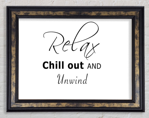 Bathroom Quote Relax Chill Out White Framed Print
