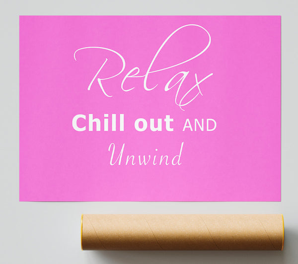 Bathroom Quote Relax Chill Out Vivid Pink Print