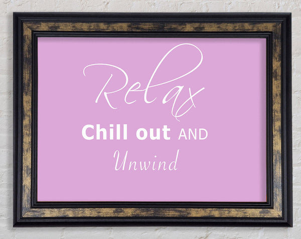 Bathroom Quote Relax Chill Out Pink Framed Print