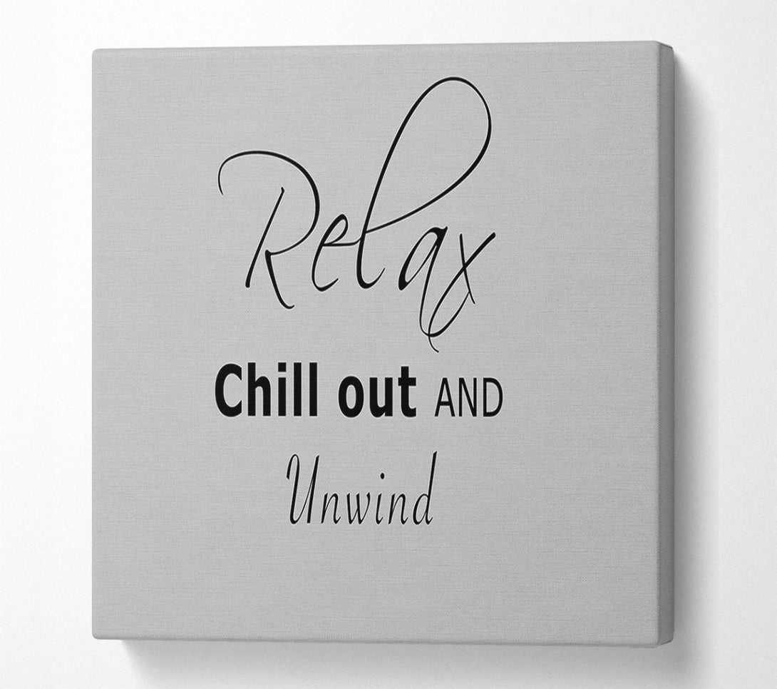  A Canvas Print of Bathroom Quote Relax Chill Out Grey Canvas Print