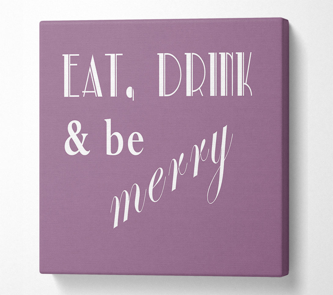  A Canvas Print of Kitchen Quote Eat Drink n Be Merry Dusty Pink Canvas Art