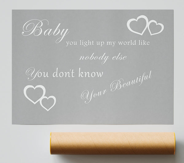 Music Quote Baby You Light Up My World 1D Grey White Print