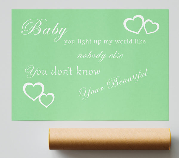 Music Quote Baby You Light Up My World 1D Green Print