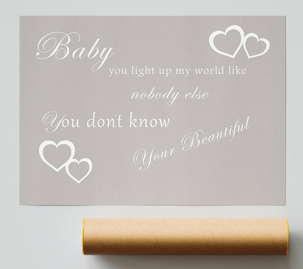 Music Quote Baby You Light Up My World 1D Beige Poster
