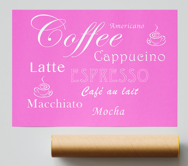Kitchen Quote Coffee Delight Vivid Pink Print