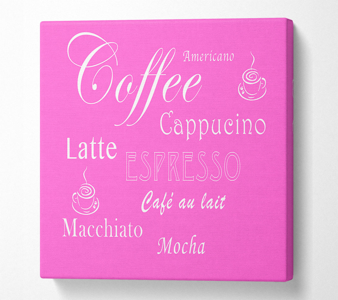  A Canvas Print of Kitchen Quote Coffee Delight Vivid Pink Canvas Print