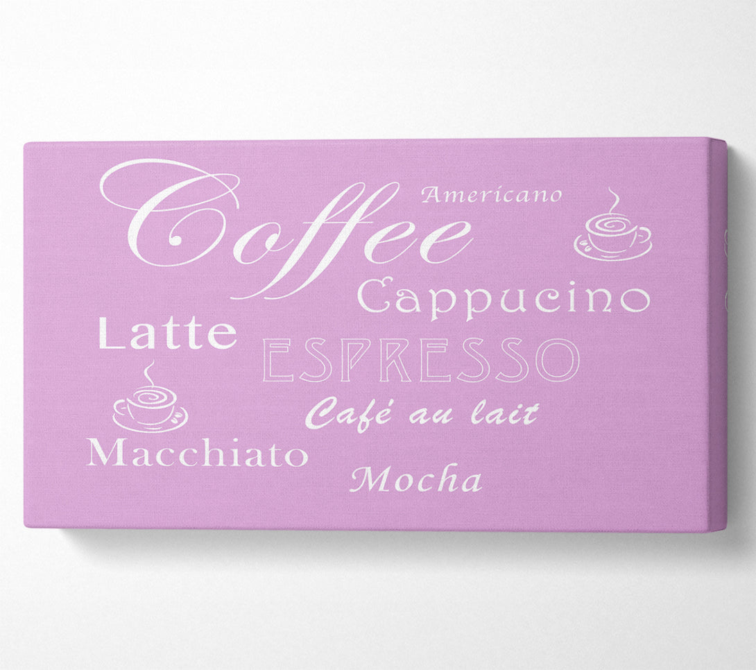  A Canvas Print of Kitchen Quote Coffee Delight Pink Canvas Art