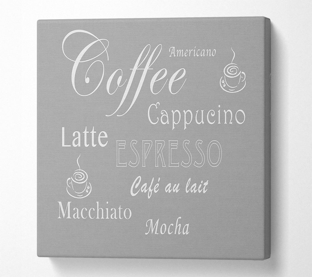  A Canvas Print of Kitchen Quote Coffee Delight Grey White Canvas Print