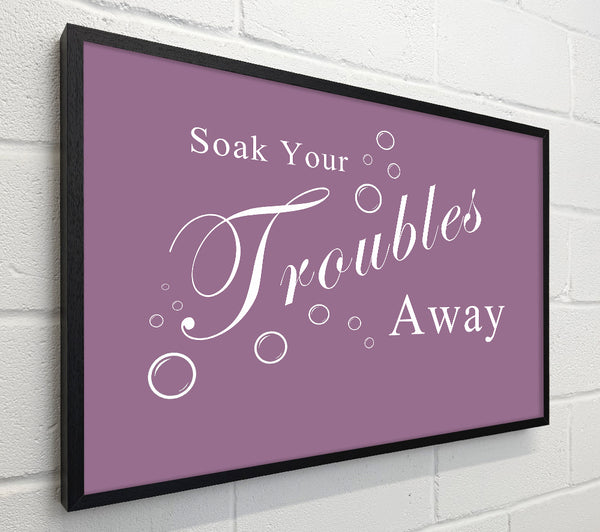 Bathroom Quote Soak Your Troubles Away Dusty Pink