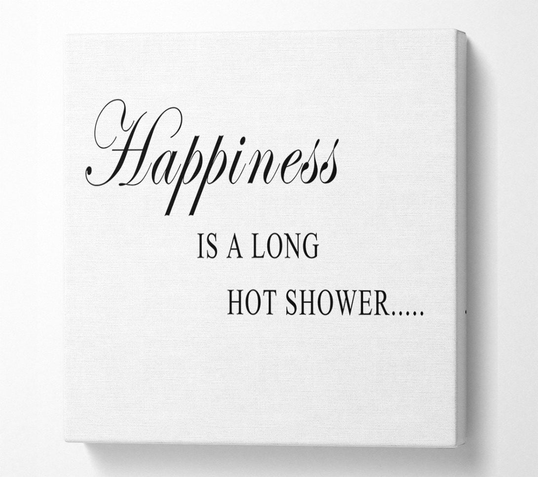  A Canvas Print of Bathroom Quote Happiness Is A Long Hot Shower White Canvas Print