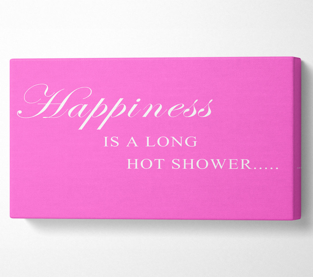  A Canvas Print of Bathroom Quote Happiness Is A Long Hot Shower Vivid Pink Canvas Art