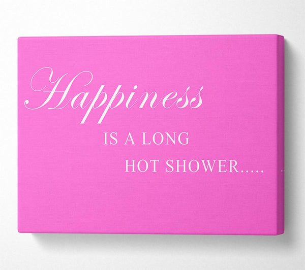  A Canvas Print of Bathroom Quote Happiness Is A Long Hot Shower Vivid Pink Canvas Art