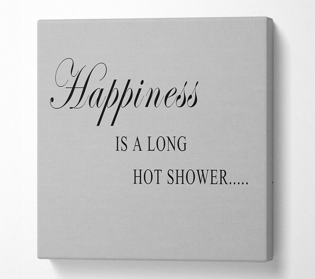  A Canvas Print of Bathroom Quote Happiness Is A Long Hot Shower Grey Canvas Print