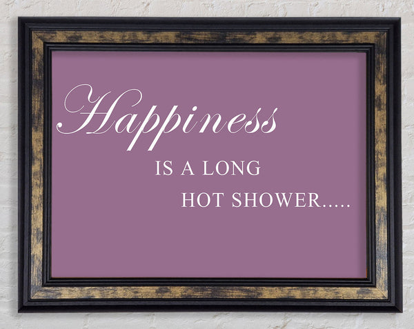 Bathroom Quote Happiness Is A Long Hot Shower Dusty Pink Framed Print
