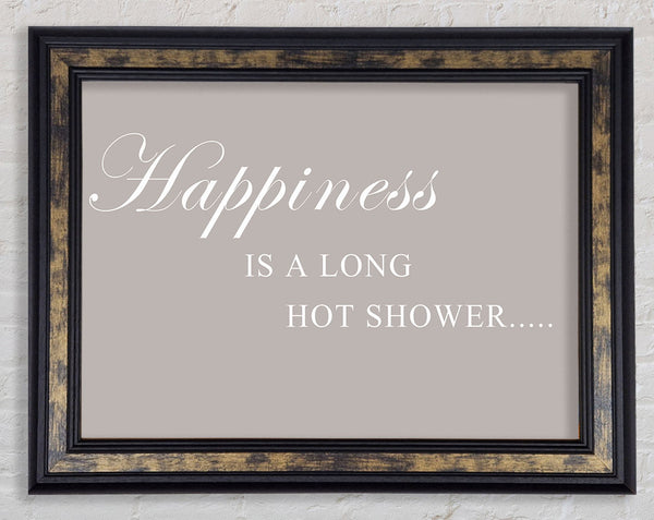 Bathroom Quote Happiness Is A Long Hot Shower Beige Framed Print