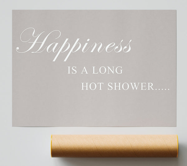 Bathroom Quote Happiness Is A Long Hot Shower Beige Print