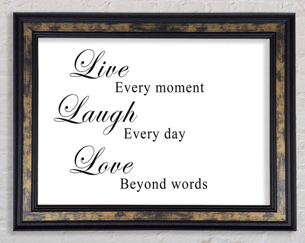 Love Quote Live Laugh Love White Framed Print