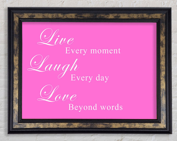 Love Quote Live Laugh Love Vivid Pink Framed Print