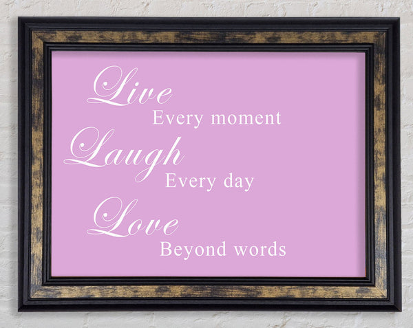 Love Quote Live Laugh Love Pink Framed Print