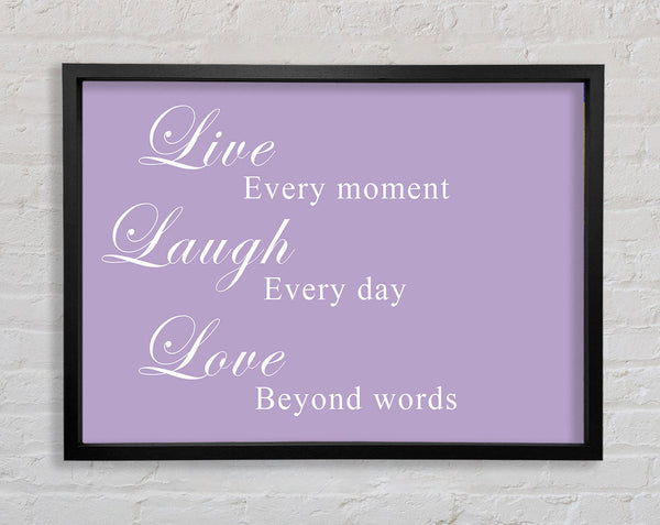 Liebeszitat Live Laugh Love Lila