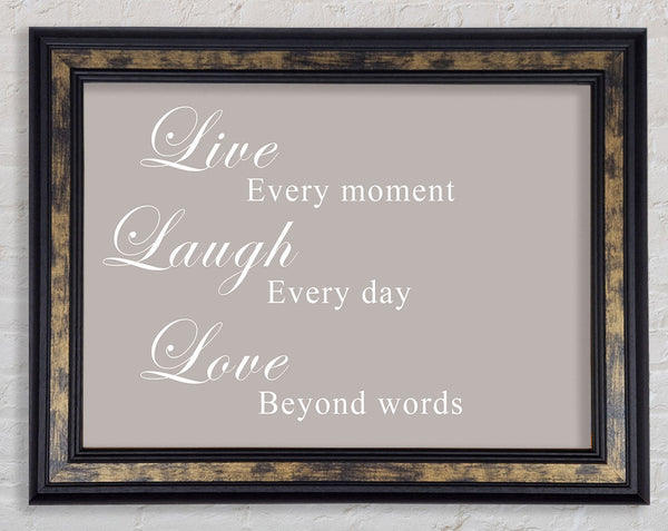 Love Quote Live Laugh Love Beige Framed Print