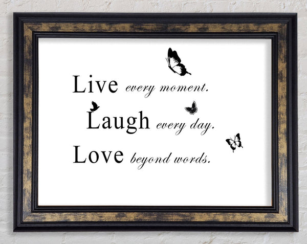 Love Quote Live Every Moment White Framed Print